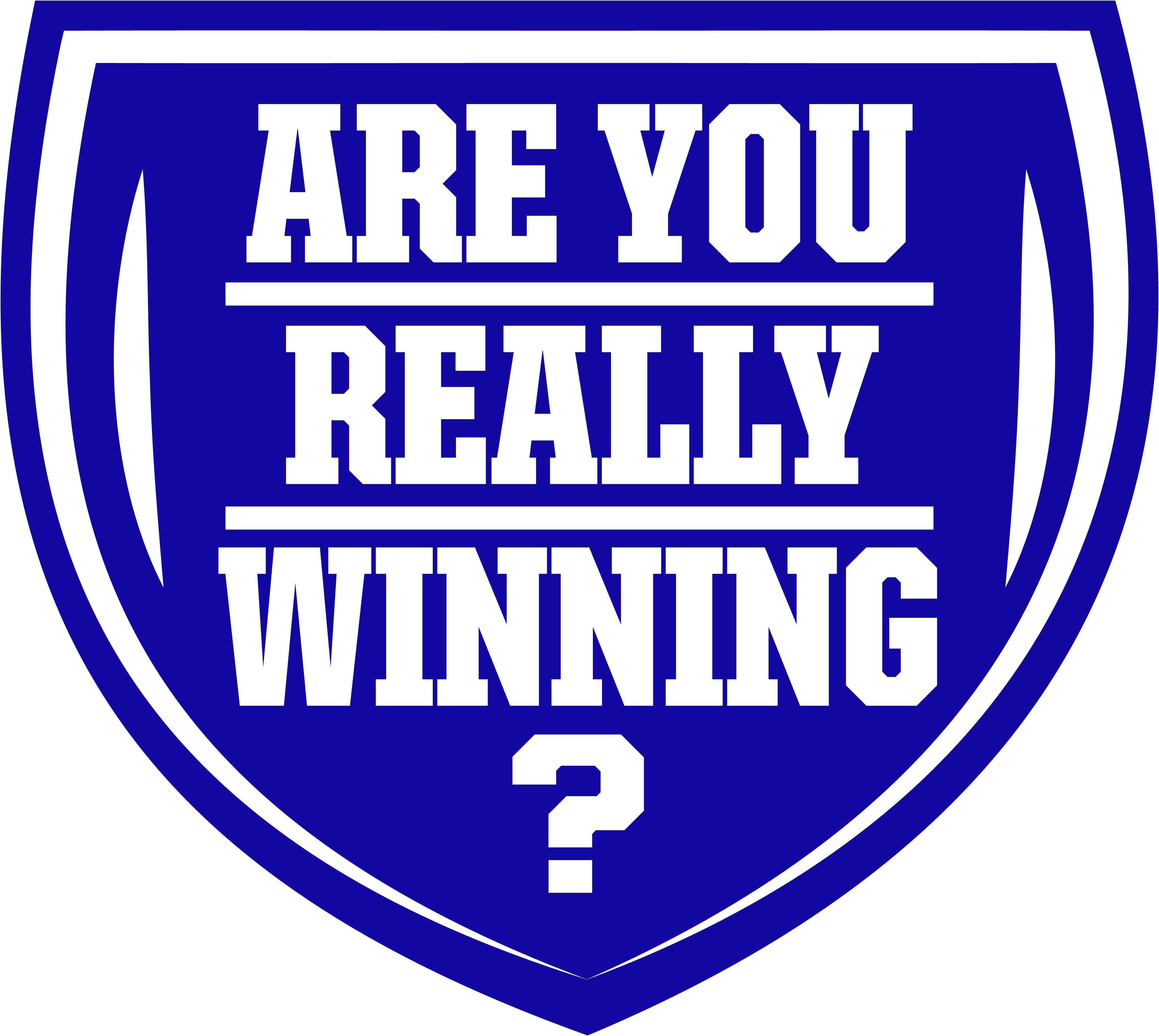 Are You Really Winning?